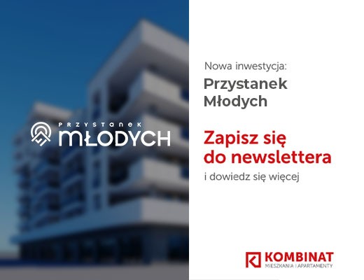 Zapisz się do newslettera nowej inwestycji Przystanek Młodych